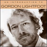 An Introduction To - Gordon Lightfoot