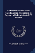 An Inverse-optimization-based Auction Mechanism to Support a Multi-attribute RFQ Process