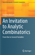 An Invitation to Analytic Combinatorics: From One to Several Variables