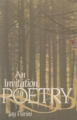An Invitation to Poetry - Parini, Jay