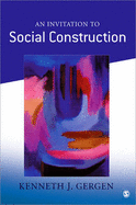 An Invitation to Social Construction - Gergen, Kenneth J