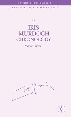 An Iris Murdoch Chronology - Purton, V