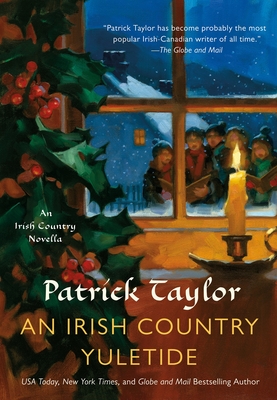 An Irish Country Yuletide: An Irish Country Novella - Taylor, Patrick