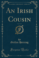 An Irish Cousin, Vol. 1 of 2 (Classic Reprint)