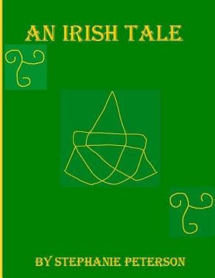 An Irish Tale - Peterson, Stephanie