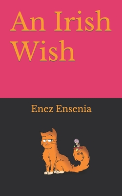 An Irish Wish - Ensenia, Enez