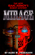 An Isaac Asimov Robot Mystery: Mirage
