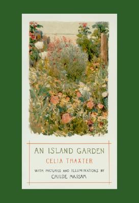 An Island Garden - Thaxter, Celia, and Tudor, Tasha (Introduction by)