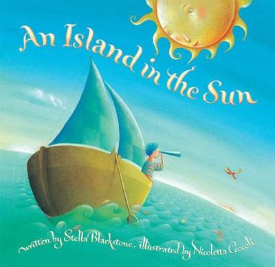 An Island in the Sun - Blackstone, Stella, and Ceccoli, Nicoletta