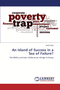 An Island of Success in a Sea of Failure?