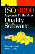 An ISO 9000 Approach to Building Quality Software - Glass, Oskarsson, and Oskarsson, Osten, and Glass, Robert L
