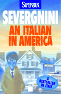 An Italian in America - Severgnini, Beppe