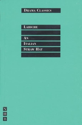 An Italian Straw Hat - Labiche, Eugne
