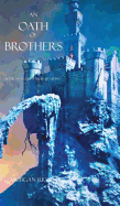 An Oath of Brothers (Book #14 in the Sorcerer's Ring)