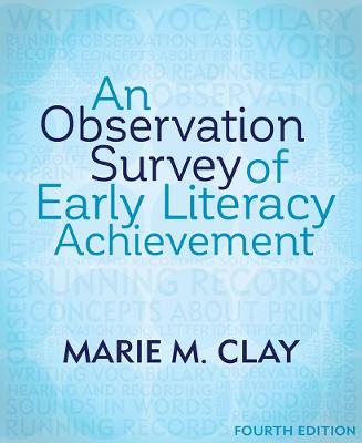 An Observation Survey of Early Literacy Achievement - Clay, Marie M.