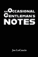 An Occasional Gentleman's Notes