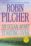 An Ocean Apart/ Starting Over - Pilcher, Robin