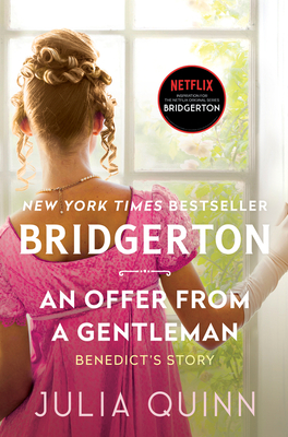 An Offer from a Gentleman: Bridgerton: Benedict's Story - Quinn, Julia