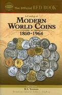 An Official Red Book: A Catalog of Modern World Coins 1850-1964 - Yeoman, R S, and Friedberg, Arthur L (Editor)