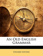 An Old English Grammar