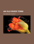 An Old River Town