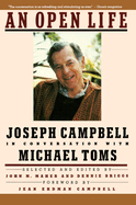 An Open Life: Joseph Campbell in Conversation with Michael Toms