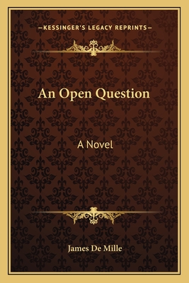 An Open Question - De Mille, James