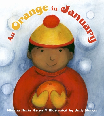 An Orange in January - Aston, Dianna Hutts