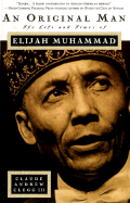 An Original Man: The Life and Times of Elijah Muhammad
