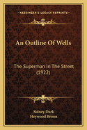 An Outline Of Wells: The Superman In The Street (1922)