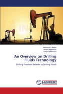 An Overview on Drilling Fluids Technology