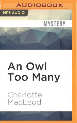 An Owl Too Many - MacLeod, Charlotte