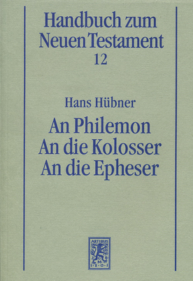 An Philemon. An die Kolosser. An die Epheser - H?bner, Hans