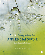 An R Companion for Applied Statistics I: Basic Bivariate Techniques