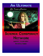 An Ultimate Science Conspiracy Network