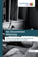 An Uncommon Attorney