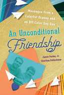An Unconditional Friendship