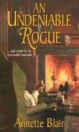 An Undeniable Rogue: The Rogue's Club - Blair, Annette