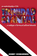 An Understanding of the Trinidad Carnival: ...a Melange of Borrowed Cultural Elements