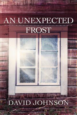 An Unexpected Frost - Johnson, David