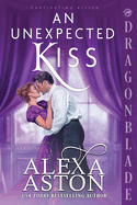 An Unexpected Kiss: A Regency Historical Romance