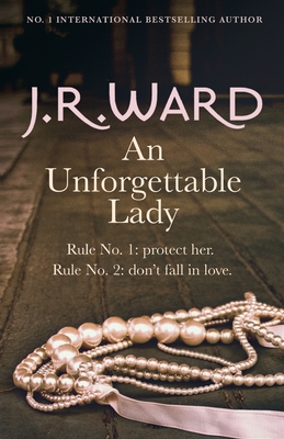 An Unforgettable Lady - Ward, J. R.