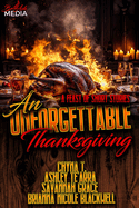 An Unforgettable Thanksgiving: A Feast of Short Stories