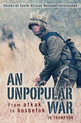 An Unpopular War - Thompson, J H