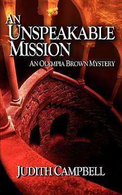 An Unspeakable Mission - Campbell, Judith