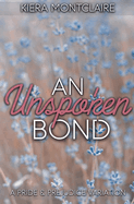 An Unspoken Bond: A Pride and Prejudice Variation