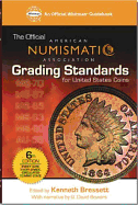 ANA Grading Standards for United States Coins: American Numismati Association