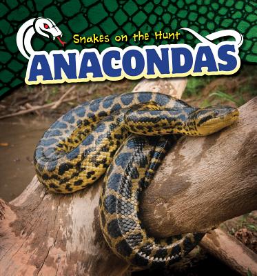 Anacondas - Avery, Sebastian