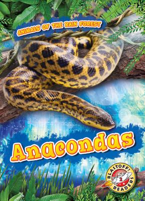 Anacondas - Grack, Rachel