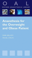 Anaesthesia for the Overweight and Obese Patient